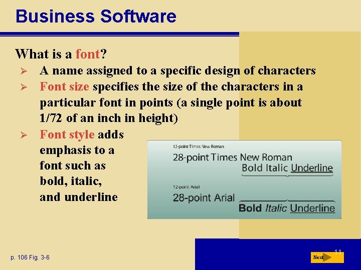 Business Software What is a font? Ø Ø Ø A name assigned to a Business Software What is a font? Ø Ø Ø A name assigned to a
