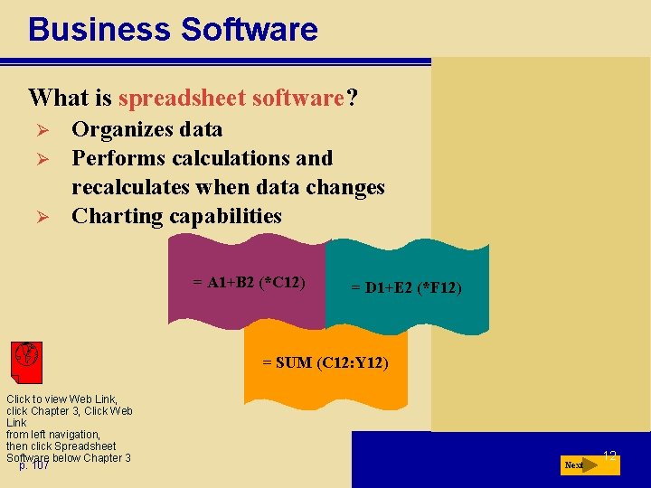 Business Software What is spreadsheet software? Ø Ø Ø Organizes data Performs calculations and Business Software What is spreadsheet software? Ø Ø Ø Organizes data Performs calculations and