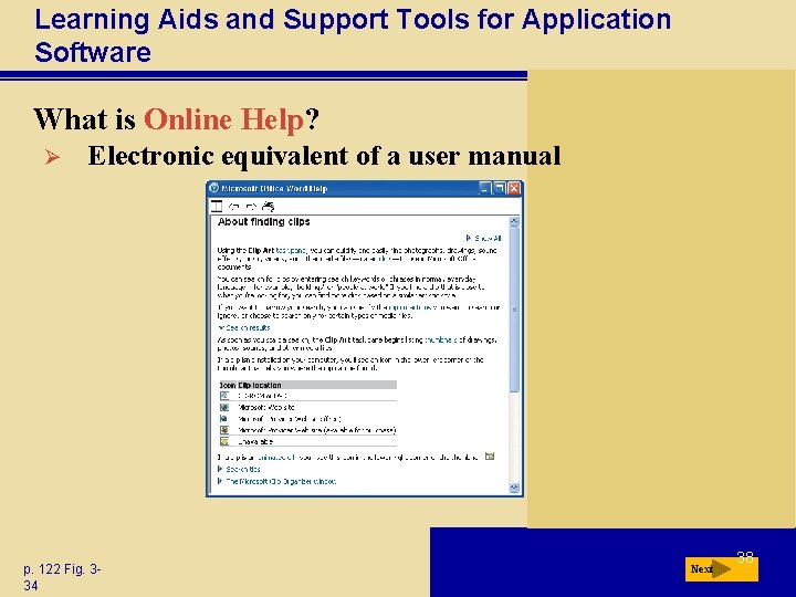 Learning Aids and Support Tools for Application Software What is Online Help? Ø Electronic Learning Aids and Support Tools for Application Software What is Online Help? Ø Electronic