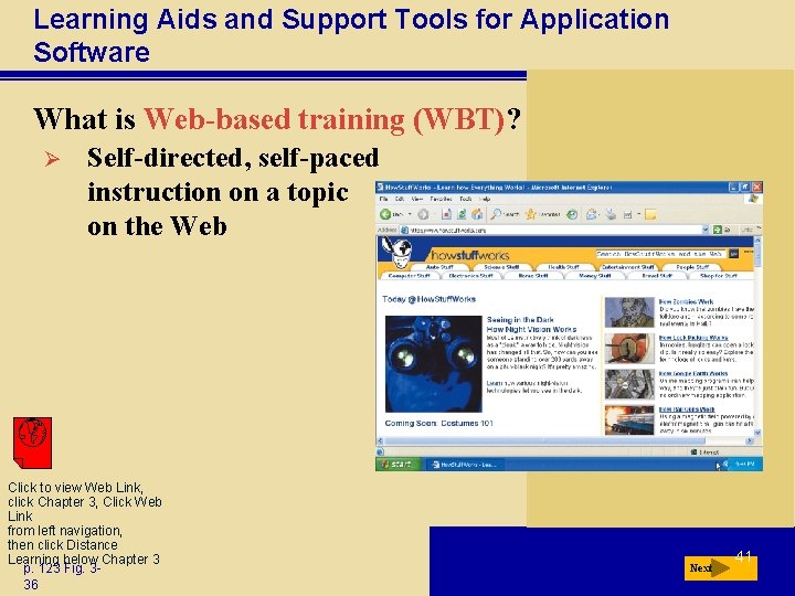 Learning Aids and Support Tools for Application Software What is Web-based training (WBT)? Ø Learning Aids and Support Tools for Application Software What is Web-based training (WBT)? Ø