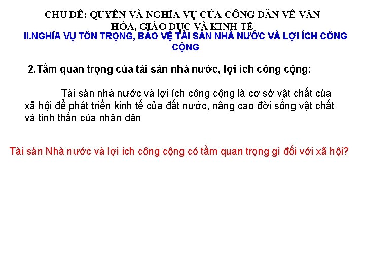 CHỦ ĐỀ: QUYỀN VÀ NGHĨA VỤ CỦA CÔNG D N VỀ VĂN HÓA, GIÁO