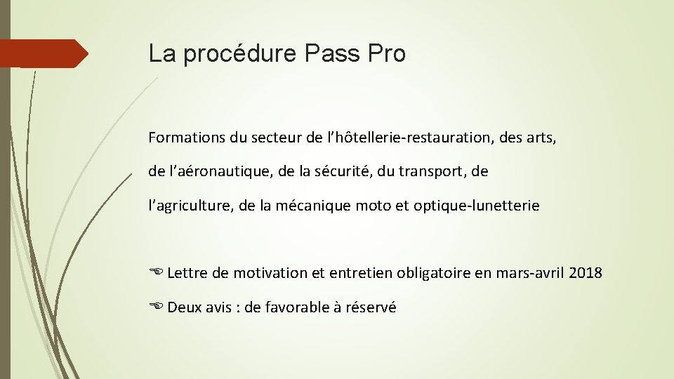 La procédure Pass Pro Formations du secteur de l’hôtellerie-restauration, des arts, de l’aéronautique, de