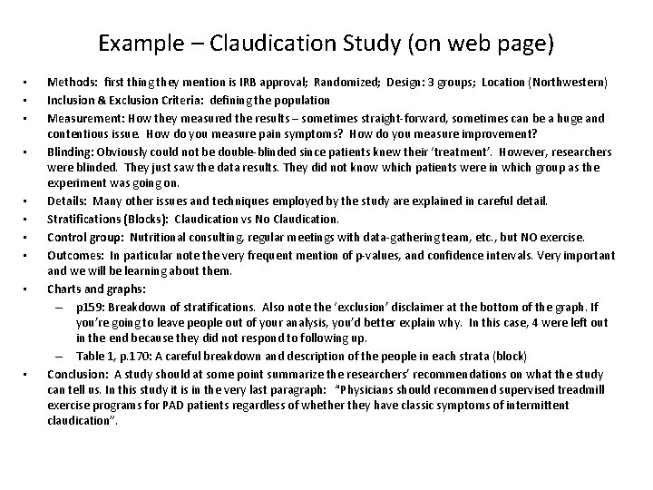 Example – Claudication Study (on web page) • • • Methods: first thing they
