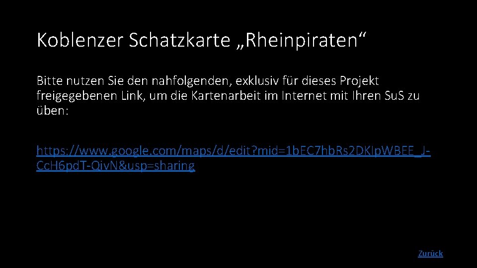Koblenzer Schatzkarte „Rheinpiraten“ Bitte nutzen Sie den nahfolgenden, exklusiv für dieses Projekt freigegebenen Link,