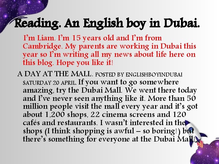 Reading. An English boy in Dubai. I’m Liam. I’m 15 years old and I’m Reading. An English boy in Dubai. I’m Liam. I’m 15 years old and I’m