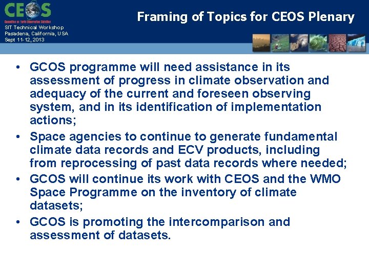 Framing of Topics for CEOS Plenary SIT Technical Workshop Pasadena, California, USA Sept 11