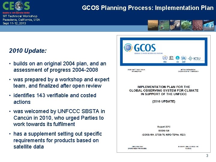 GCOS Planning Process: Implementation Plan SIT Technical Workshop Pasadena, California, USA Sept 11 -12,