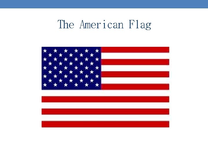 The American Flag 