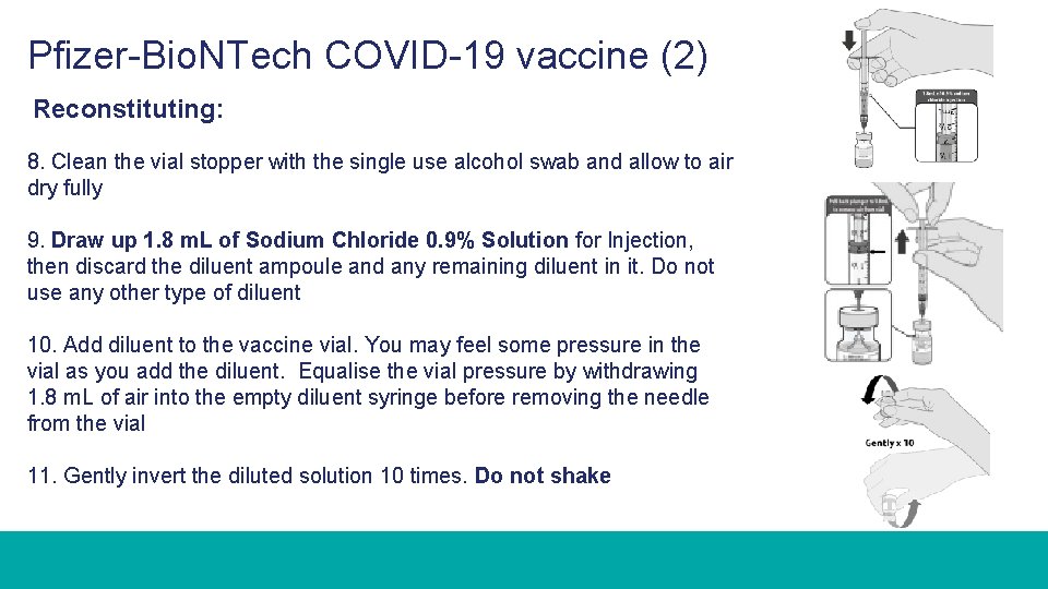 Pfizer-Bio. NTech COVID-19 vaccine (2) Reconstituting: 8. Clean the vial stopper with the single