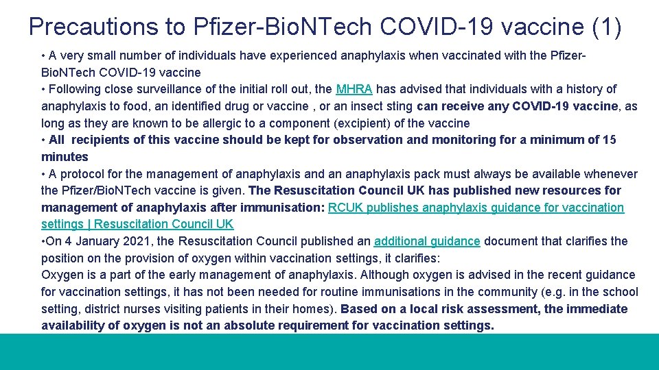 Precautions to Pfizer-Bio. NTech COVID-19 vaccine (1) • A very small number of individuals