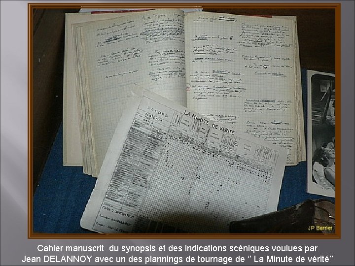 Cahier manuscrit du synopsis et des indications scéniques voulues par Jean DELANNOY avec un