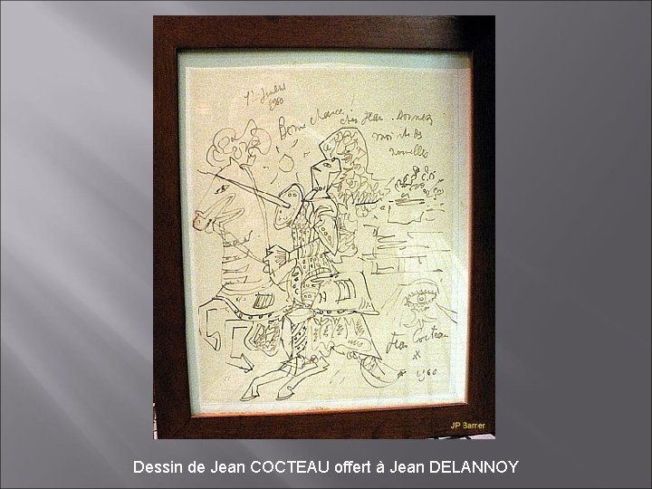 Dessin de Jean COCTEAU offert à Jean DELANNOY 