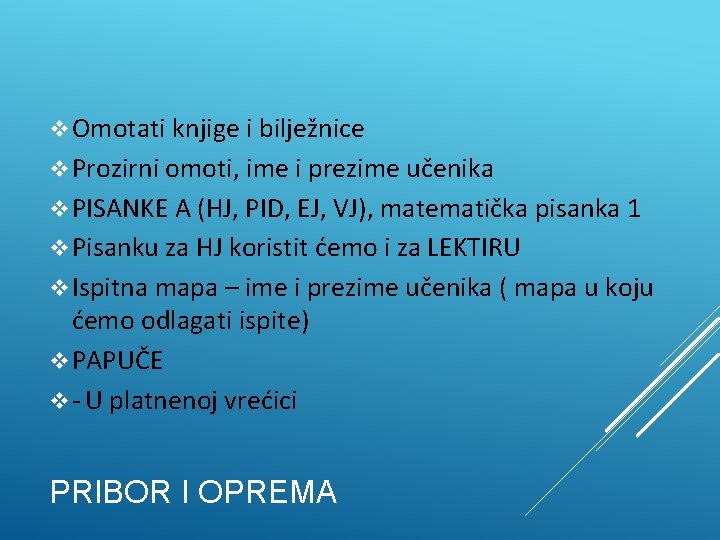 v Omotati knjige i bilježnice v Prozirni omoti, ime i prezime učenika v PISANKE v Omotati knjige i bilježnice v Prozirni omoti, ime i prezime učenika v PISANKE