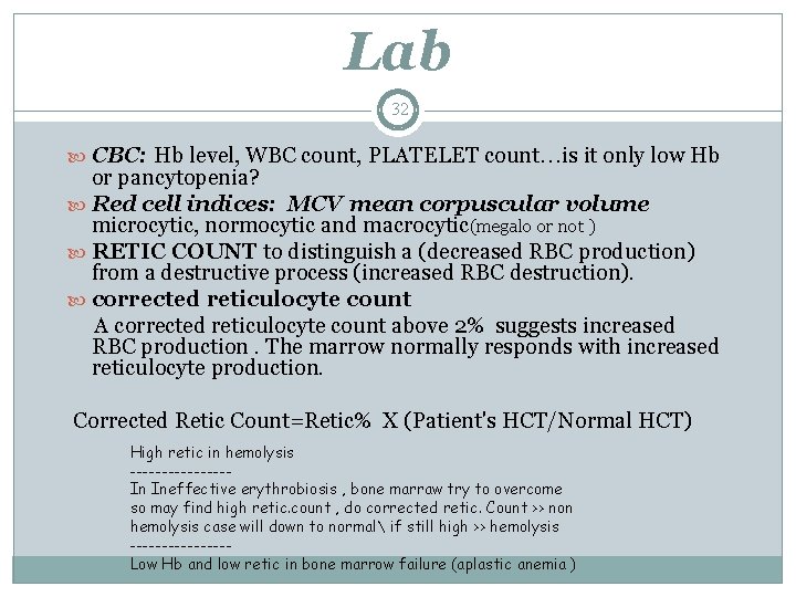 Lab 32 CBC: Hb level, WBC count, PLATELET count…is it only low Hb or