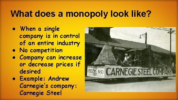 What does a monopoly look like? ● When a single company is in control