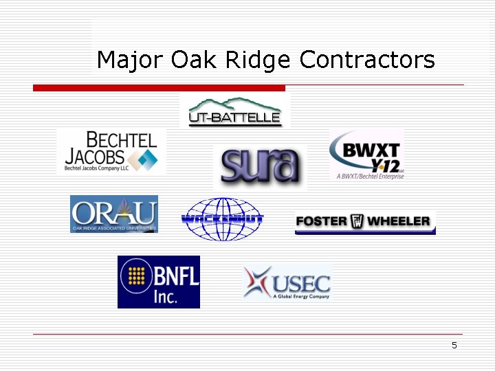 Major Oak Ridge Contractors 5 