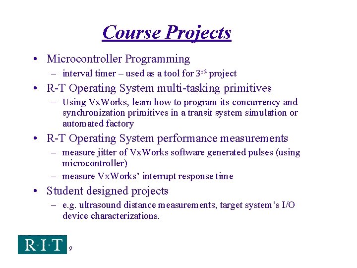 Course Projects • Microcontroller Programming – interval timer – used as a tool for