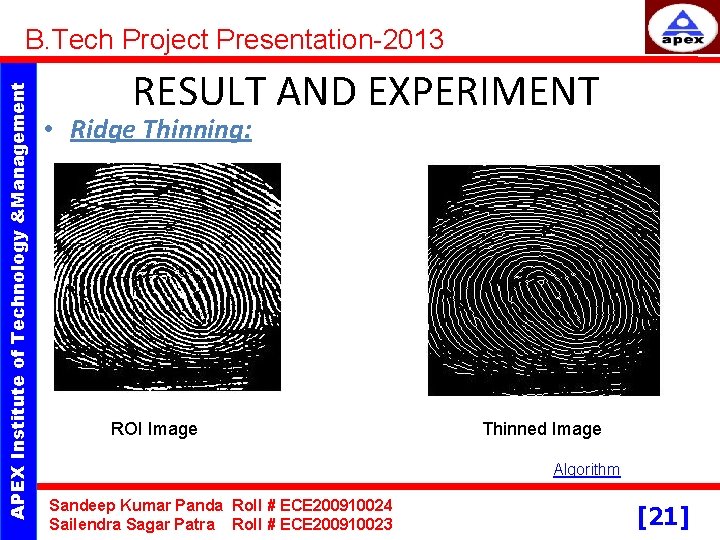 APEX Institute of Technology &Management B. Tech Project Presentation-2013 RESULT AND EXPERIMENT • Ridge