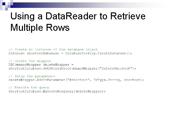 Using a Data. Reader to Retrieve Multiple Rows 