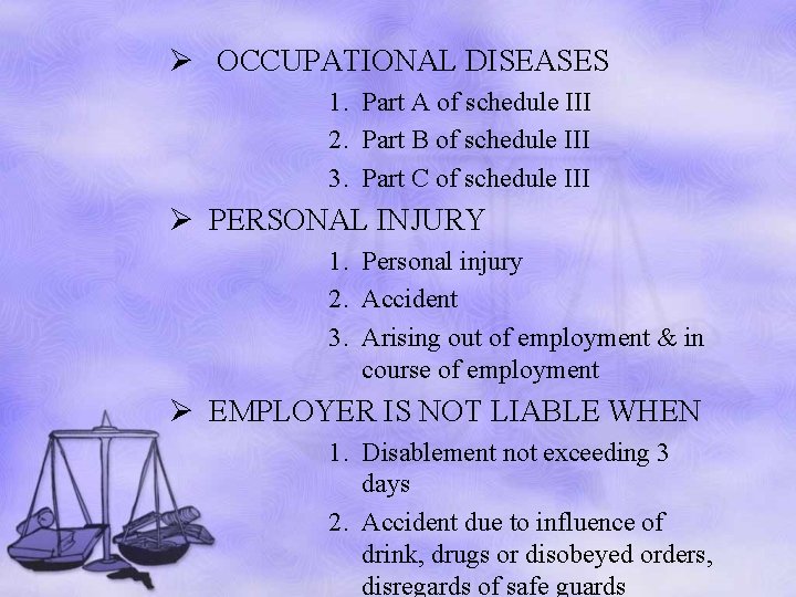 Ø OCCUPATIONAL DISEASES 1. Part A of schedule III 2. Part B of schedule