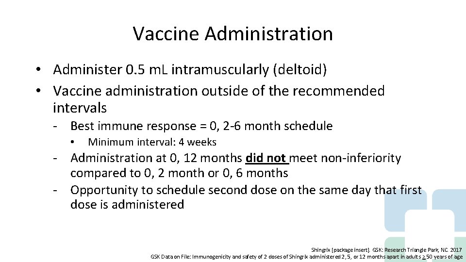 Vaccine Administration • Administer 0. 5 m. L intramuscularly (deltoid) • Vaccine administration outside