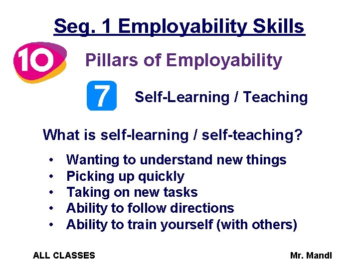 Seg. 1 Employability Skills Pillars of Employability Self-Learning / Teaching What is self-learning /