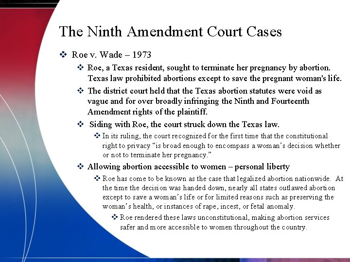 The Ninth Amendment Court Cases v Roe v. Wade – 1973 v Roe, a