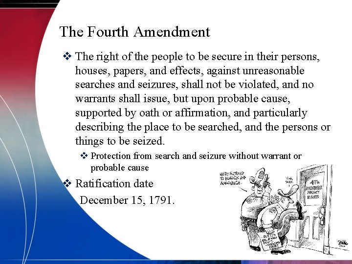 The Fourth Amendment v The right of the people to be secure in their