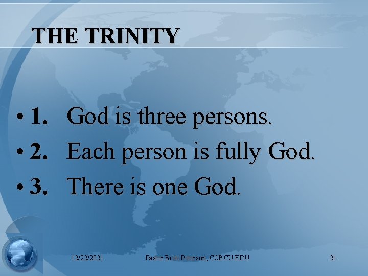 THE TRINITY • 1. • 2. • 3. God is three persons. Each person