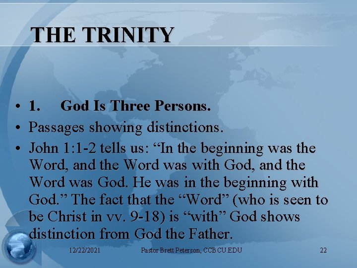 THE TRINITY • • • 1. God Is Three Persons. Passages showing distinctions. John