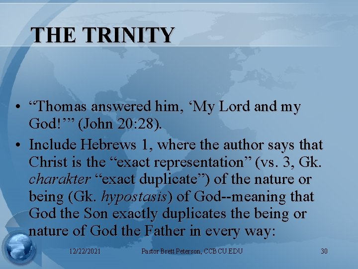 THE TRINITY • “Thomas answered him, ‘My Lord and my God!’” (John 20: 28).