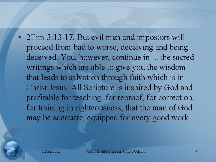  • 2 Tim 3: 13 -17, But evil men and impostors will proceed