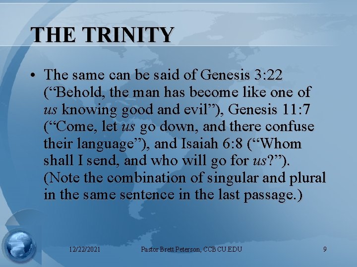 THE TRINITY • The same can be said of Genesis 3: 22 (“Behold, the