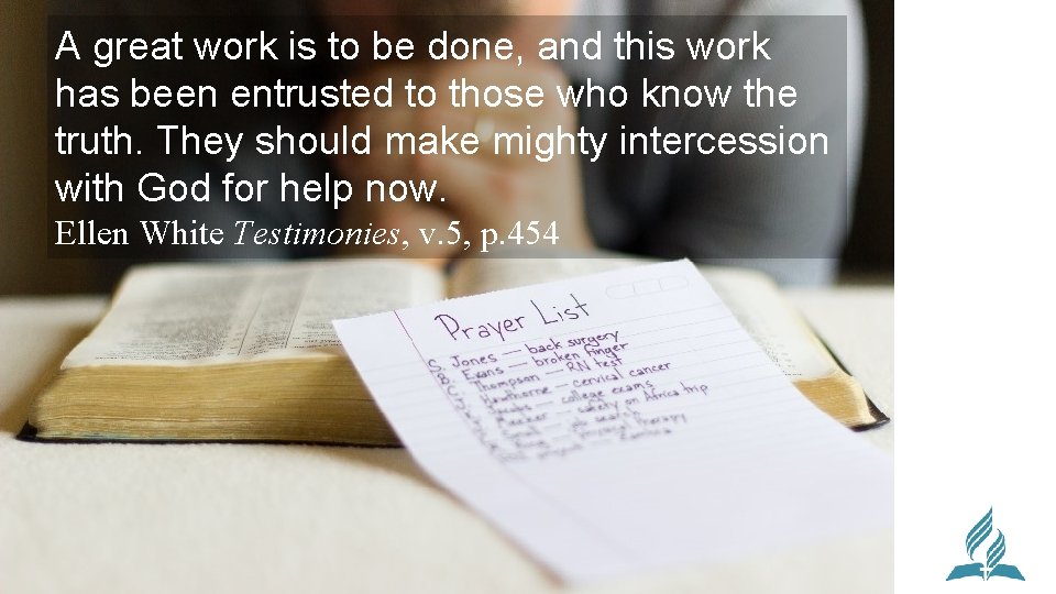 A great work is to be done, and this work has been entrusted to