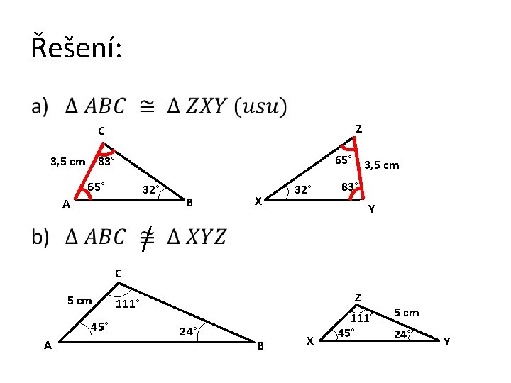 Řešení: • Z C 65° 3, 5 cm 83° 65° 32° A B X