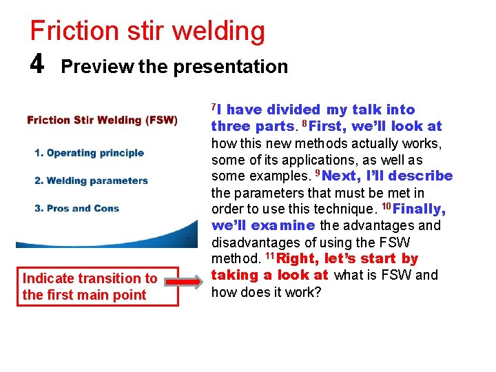 Friction stir welding 4 Preview the presentation 77 I my ………[C]…. …. I have