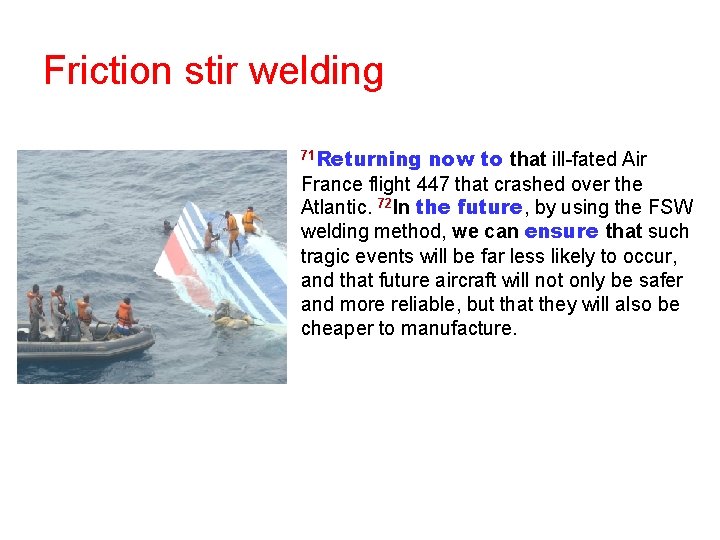 Friction stir welding 71 Returning ………[P]…. … nowthat to ill-fated that ill-fated Air France