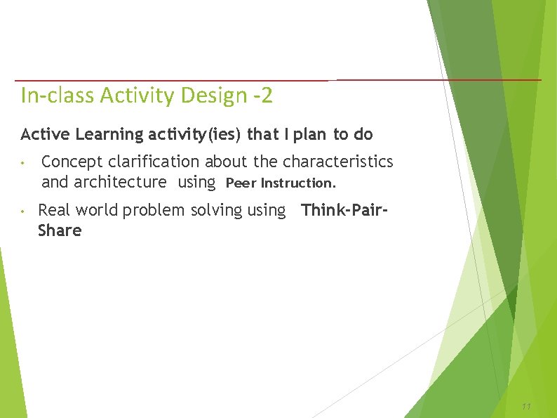In-class Activity Design -2 Active Learning activity(ies) that I plan to do • Concept In-class Activity Design -2 Active Learning activity(ies) that I plan to do • Concept