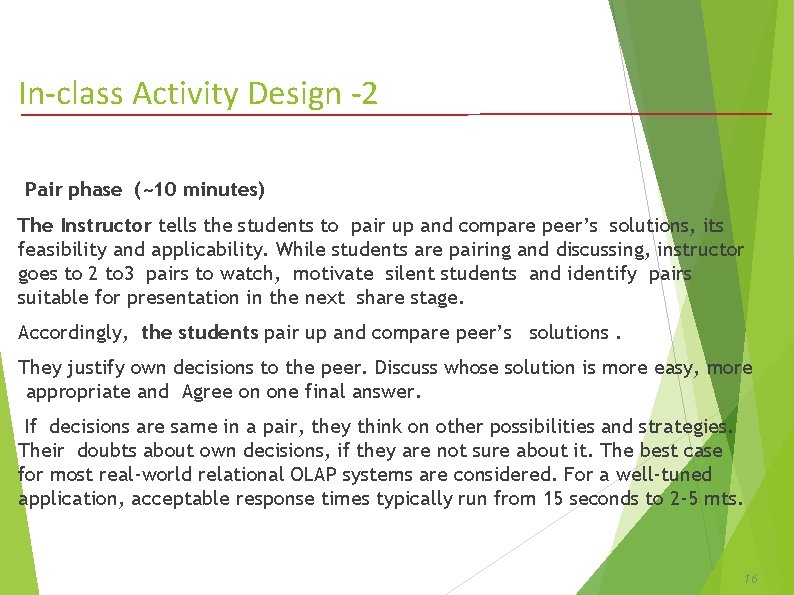 In-class Activity Design -2 Pair phase (~10 minutes) The Instructor tells the students to In-class Activity Design -2 Pair phase (~10 minutes) The Instructor tells the students to