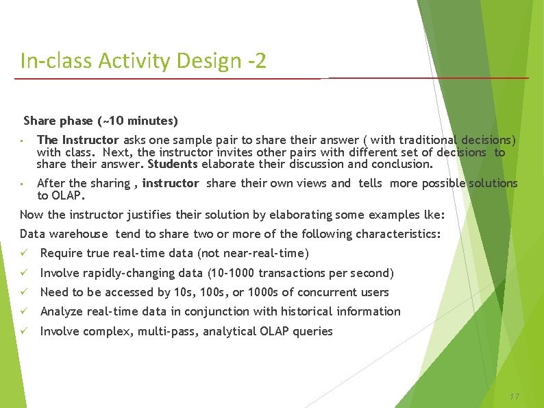 In-class Activity Design -2 Share phase (~10 minutes) • The Instructor asks one sample In-class Activity Design -2 Share phase (~10 minutes) • The Instructor asks one sample