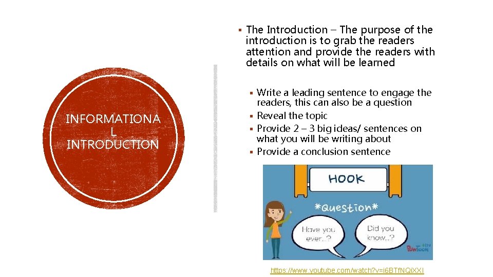 § The Introduction – The purpose of the introduction is to grab the readers