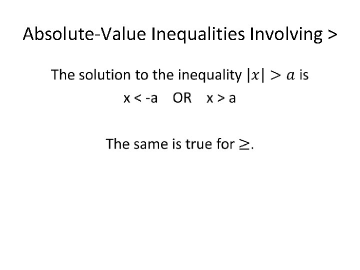 Absolute-Value Inequalities Involving > • 