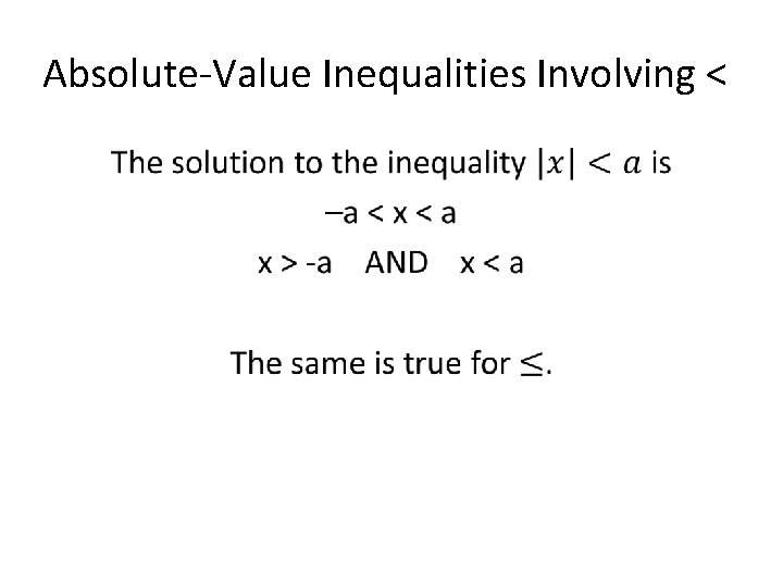 Absolute-Value Inequalities Involving < • 