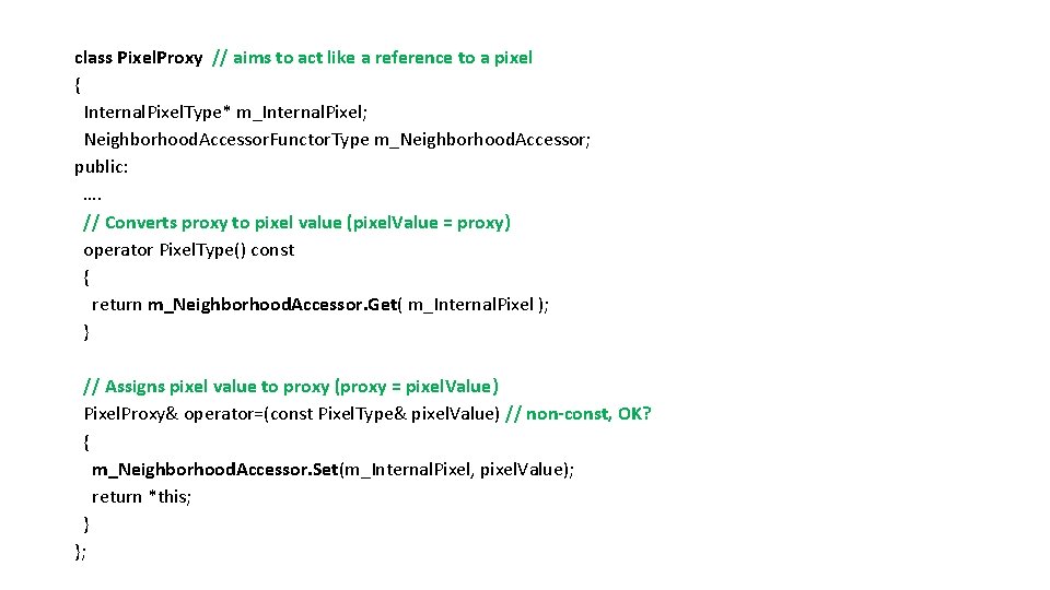 class Pixel. Proxy // aims to act like a reference to a pixel {