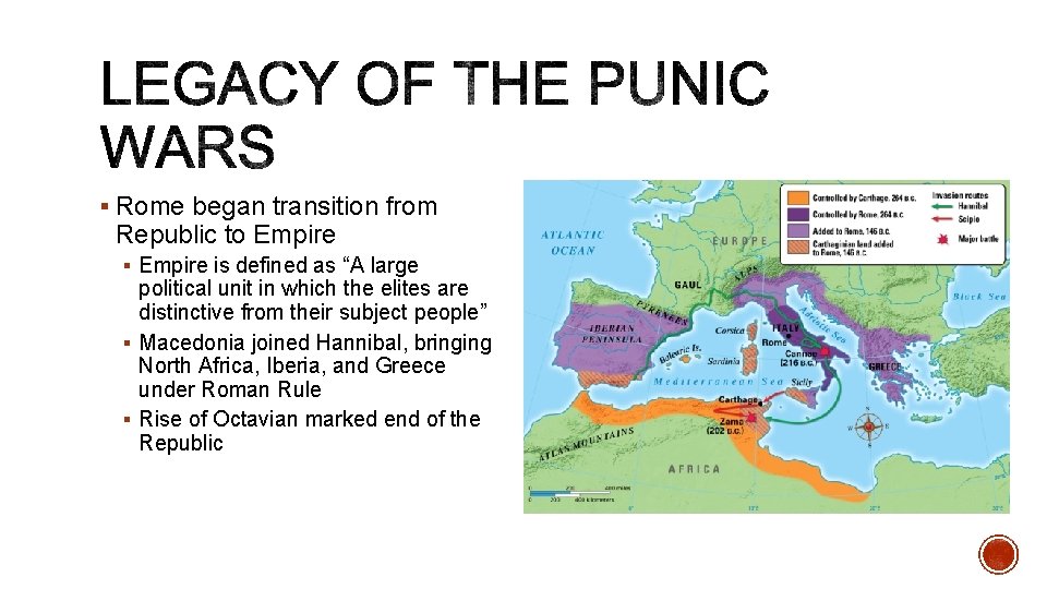 § Rome began transition from Republic to Empire § Empire is defined as “A