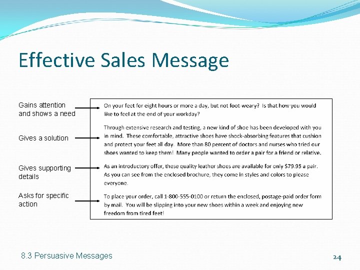 Effective Sales Message Gains attention and shows a need Gives a solution Gives supporting Effective Sales Message Gains attention and shows a need Gives a solution Gives supporting