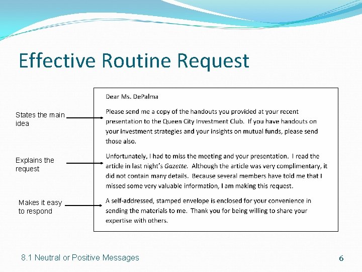 Effective Routine Request States the main idea Explains the request Makes it easy to Effective Routine Request States the main idea Explains the request Makes it easy to