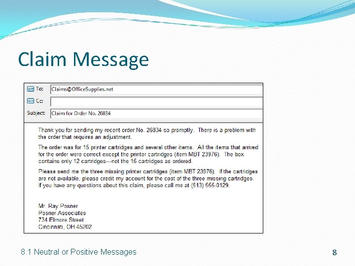 Claim Message 8. 1 Neutral or Positive Messages 8 Claim Message 8. 1 Neutral or Positive Messages 8