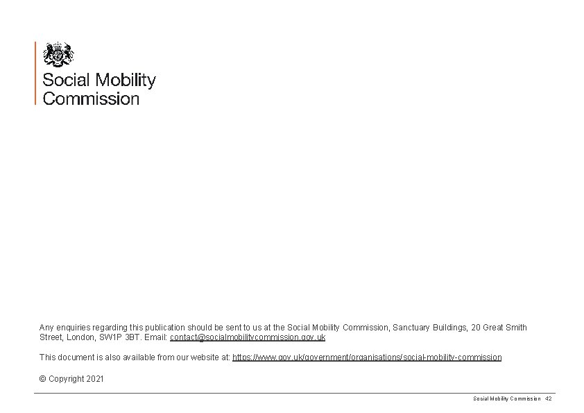 Any enquiries regarding this publication should be sent to us at the Social Mobility