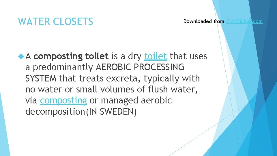 WATER CLOSETS A Downloaded from Civil. Digital. composting toilet is a dry toilet that